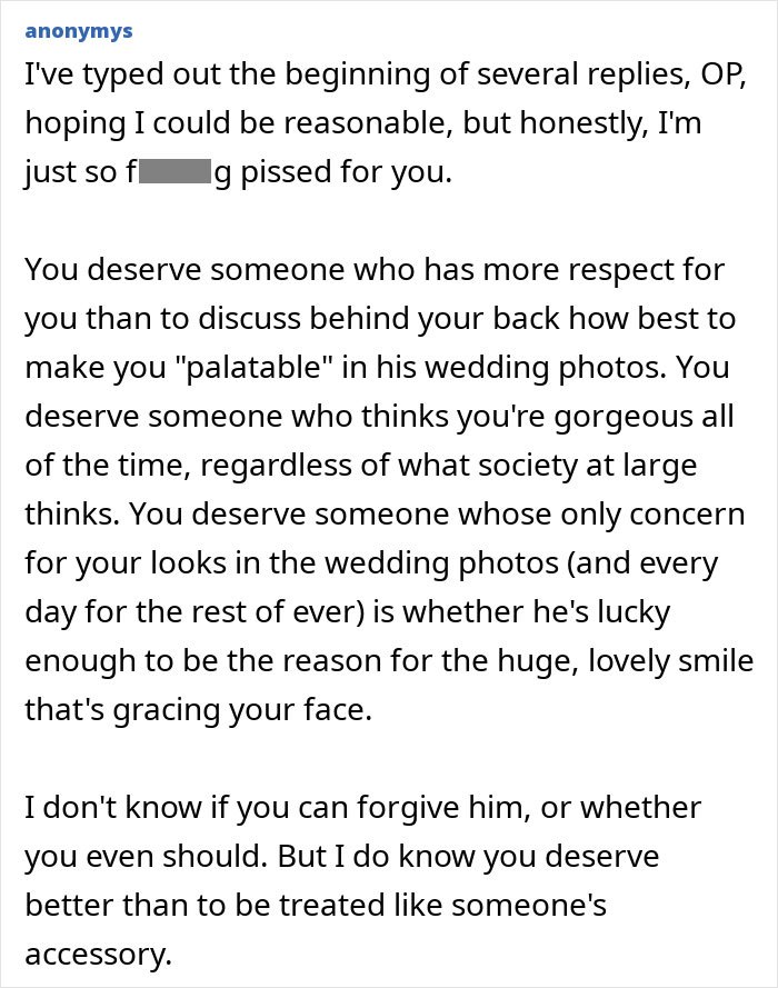 Comment expressing anger and support after woman finds secret texts of fiancé complaining about her appearance in wedding photos.