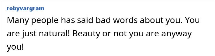 Comment text on a white background discussing natural beauty and addressing negative remarks.