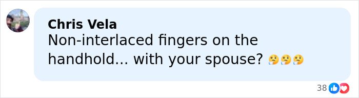 Comment on a social media post questioning non-interlaced fingers on a handhold between spouses, with thinking emojis.
