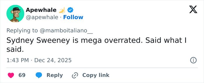 Tweet criticizing Sydney Sweeney, posted by user Apewhale on social media, sparking viral discussion about pizza maker's popularity.