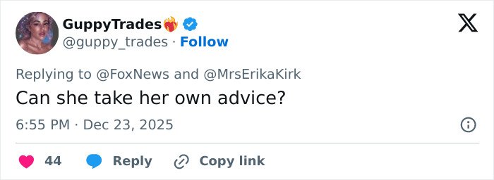 Tweet replying to Erika Kirk with a critical comment amid accusations of cashing in with a Christmas message promoting Charlie Kirk&rsquo;s book.