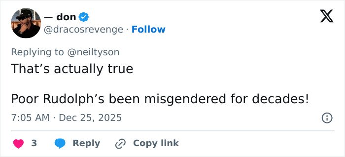 Tweet on social media reacting to Neil deGrasse Tyson explaining the gender of Santa&rsquo;s reindeer Rudolph.