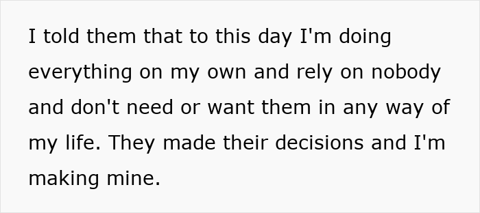 Text excerpt about a man stating he is independent after being disowned by family who stalked him years ago.