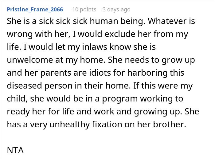 Comment describing a woman hospitalized after family’s intervention over her unhealthy obsession with her brother.