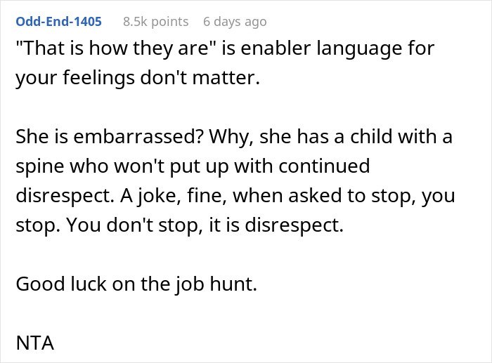 Comment explaining why a guy leaves Christmas dinner over uncle’s jokes and mom’s reaction calling it embarrassing.