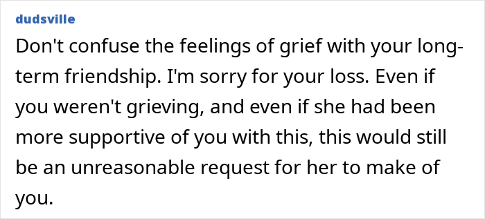 Woman sad ending a 22-year-long friendship after friend’s unreasonable and unhinged request causing emotional distress.