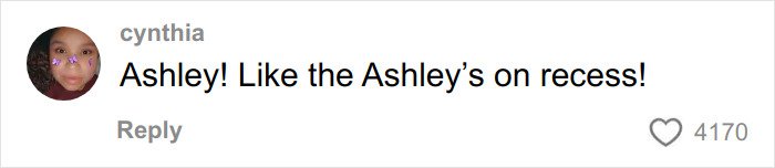 Screenshot of a social media comment by Cynthia saying Ashley! Like the Ashley’s on recess, related to rude millennial women discussion.