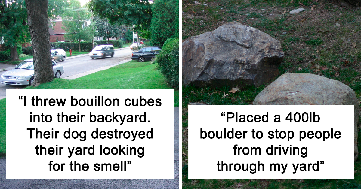 27 Petty Things People Actually Did To Take Revenge On Neighbors
