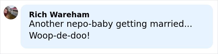 Comment by Rich Wareham reacting to a wedding announcement, mentioning another nepo-baby getting married.