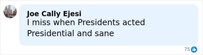 Comment about presidential behavior on social media, reflecting on leadership and sanity in public discourse.