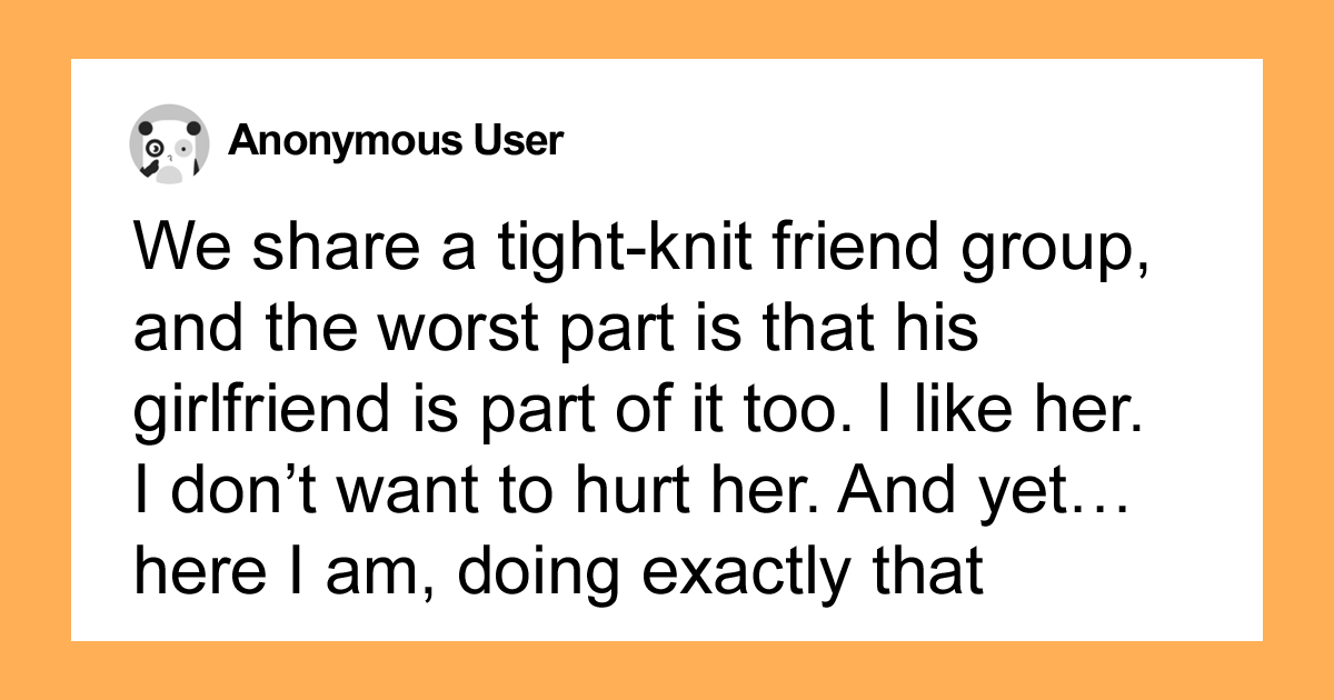 Hey Pandas, AITA For Not Wanting To Tell Everyone I’m Secretly Seeing A Guy Who Already Has A Girlfriend?