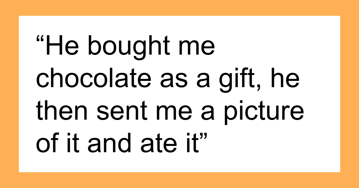 People Are Sharing The Most Insane Thing Their Ex Ever Did And These 45 Stories Are WILD