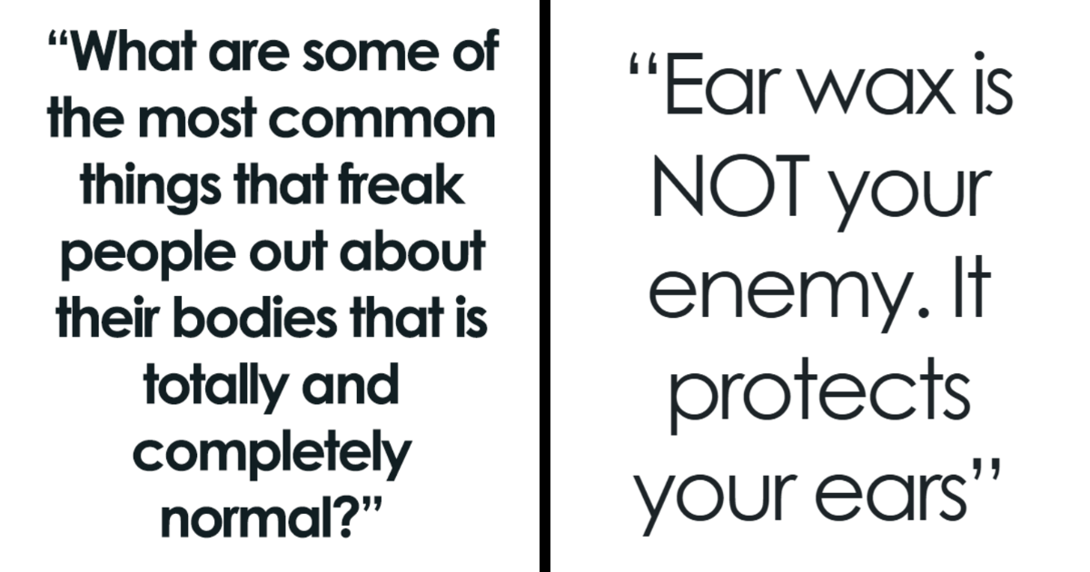 49 Body Things That Make People Panic But Are Totally Normal, According To Doctors