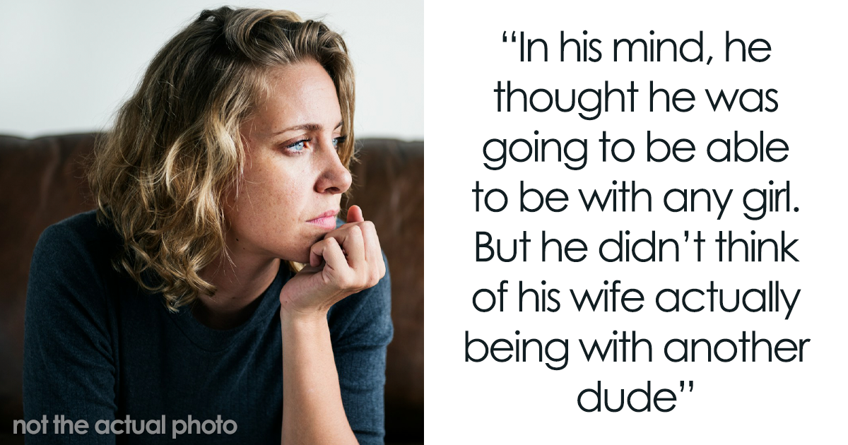 Man Pushes For Open Marriage, Realizes It’s Not Something He Can Handle: “Insane And Insecure”