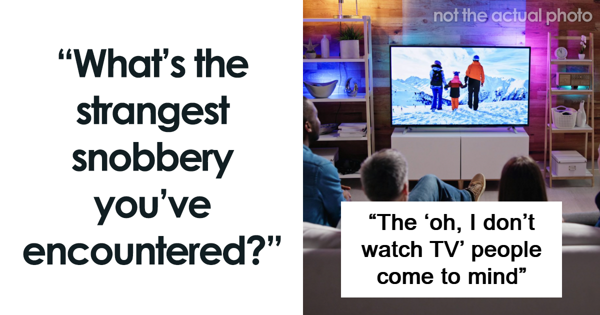 41 Times People Ran Into Snobbiness In The Wild – And Had To Share