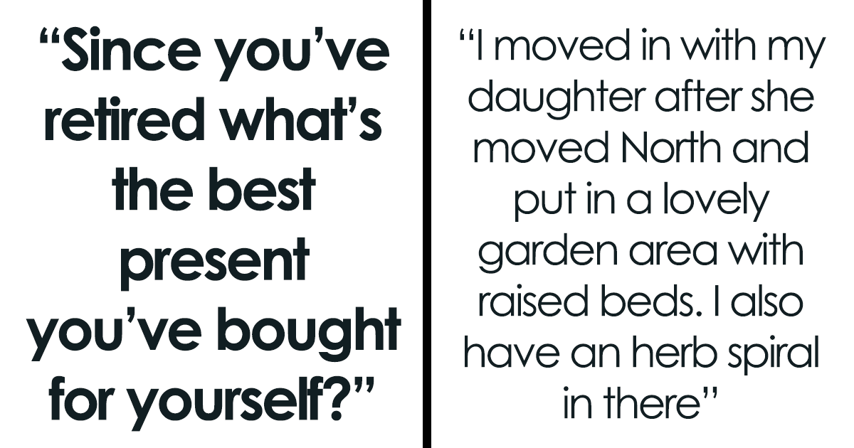 34 Cheeky, Wholesome, And Wild Splurges Older Adults Treated Themselves To After Retiring