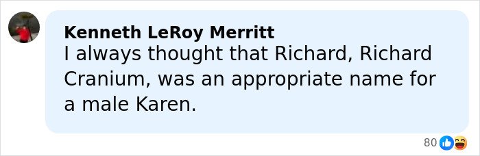 Comment by Kenneth LeRoy Merritt suggesting Richard Cranium as a name for the male Karen, reflecting Gen Z naming trends.