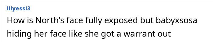 Comment about North West’s face fully exposed while interacting with others, sparking criticism of Kim Kardashian’s parenting.