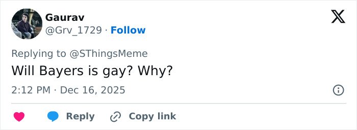 Twitter reply questioning Will Byers' sexuality in context of Stranger Things star Noah Schnapp’s woke comment controversy.