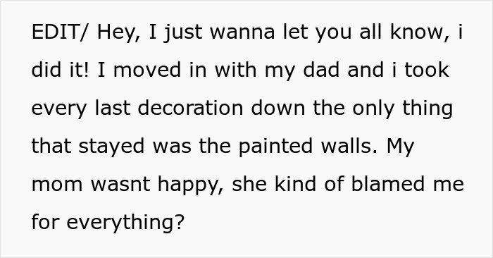 Text message about moving in with dad, removing decorations, and mom blaming teen, highlighting teen accused of crushing half-sister’s dreams.