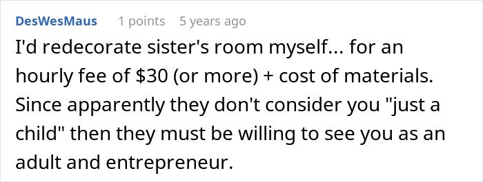 Comment on Reddit about redecorating sister’s room, discussing fees and being seen as an adult entrepreneur.
