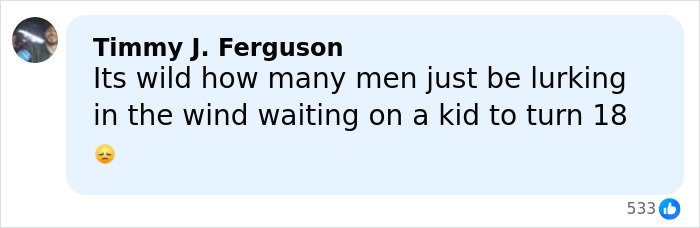 Comment by Timmy J. Ferguson expressing concern about men lurking online waiting for a teen influencer to turn 18.