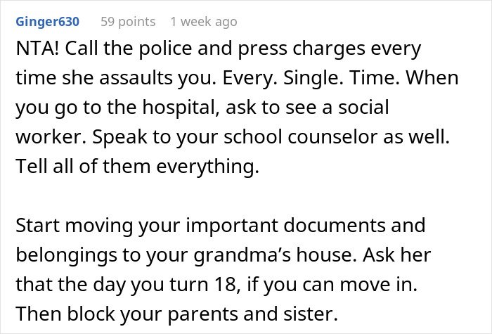 Comment advising a teen living in fear of a violent sister to seek help from police, social workers, and counselors.