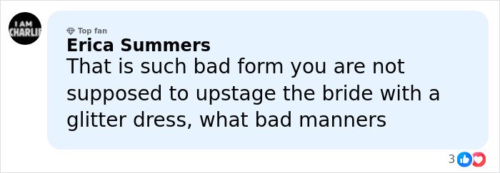 Comment criticizing Taylor Swift for trying to upstage the bride by wearing a glitter dress to a friend's wedding.