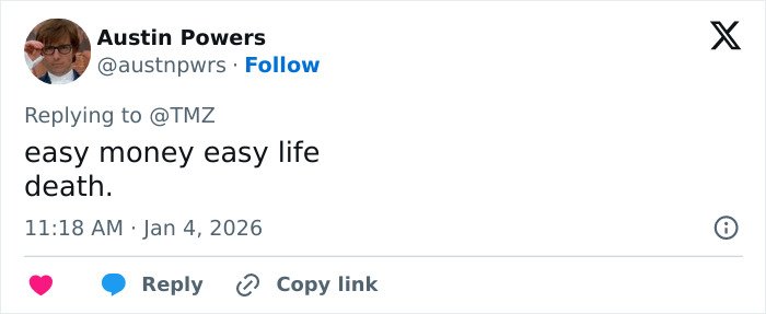 Tweet by Austin Powers commenting on death, with emphasis on easy money and easy life themes, related to Victoria Lee plea deal.