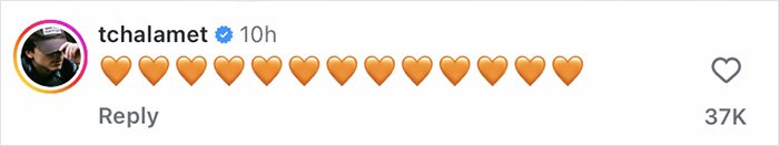 Timothée Chalamet Instagram comment with multiple orange heart emojis sparking buzz about Kylie Jenner outing.
