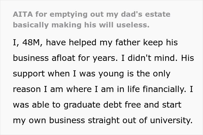 Man explains emptying father's estate and its impact on making the will seemingly useless in family financial matters.