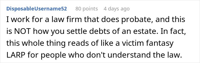 Comment explaining probate laws and advising against emptying a father’s estate without understanding the legal process.