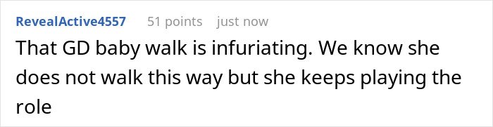 Comment on social media post expressing frustration about a celebrity's awkward baby walk and role-playing behavior.