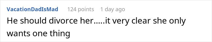 Screenshot of online comment by VacationDadIsMad about Greedy Mom saying he should divorce her, claiming she only wants money