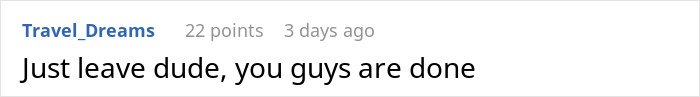 Reddit comment screenshot urging breakup: Just leave dude you guys are done &mdash; man feels like his GF's ATM