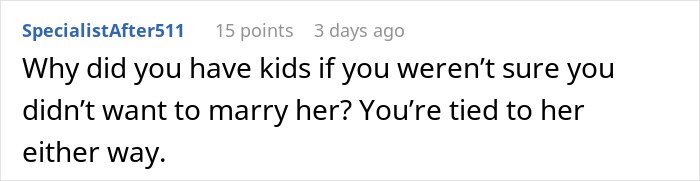 Screenshot of Reddit comment: user questions having kids and marriage; man feels like his gf's ATM.