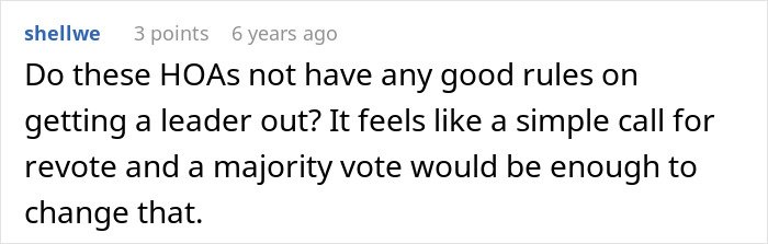 Screenshot of an online comment discussing HOA leadership issues and the challenge of removing a problematic HOA president.