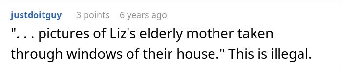 Comment discussing the illegality of taking pictures of an elderly mother through house windows, related to HOA president harassment.