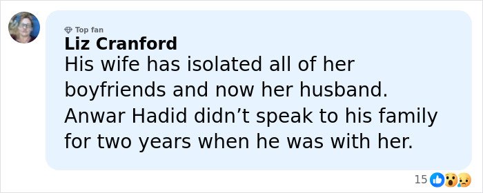 Comment by Liz Cranford discussing family isolation and Anwar Hadid’s estrangement from his family while with his wife.