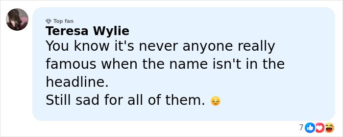 Comment from Teresa Wylie expressing sadness about a famous singer losing life in a plane crash after a chilling final post.