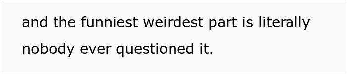 Text snippet showing a person reflecting on how nobody questioned being added to a random family group chat.