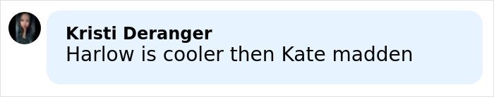Comment by Kristi Deranger saying Harlow is cooler than Kate Madden in a social media post.