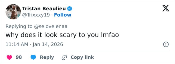 Tweet by Tristan Beaulieu responding to a comment, questioning why something looks scary, with 98 likes and a timestamp.