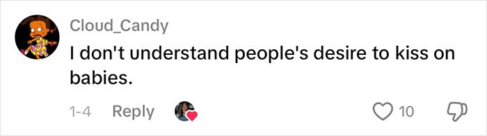 User comment on social media expressing confusion about the desire to kiss babies in a viral gentle reminder post.