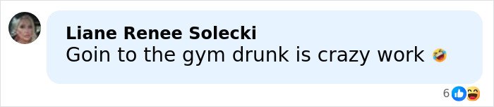 Screenshot of a social media comment about going to the gym drunk, related to a jealous girlfriend gym fight incident.