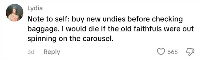 Comment about passenger’s underwear appearing one by one on baggage claim carousel going viral, with 665 likes.