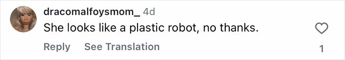 Instagram comment displayed on a white background, discussing appearance with the phrase plastic robot, no thanks.