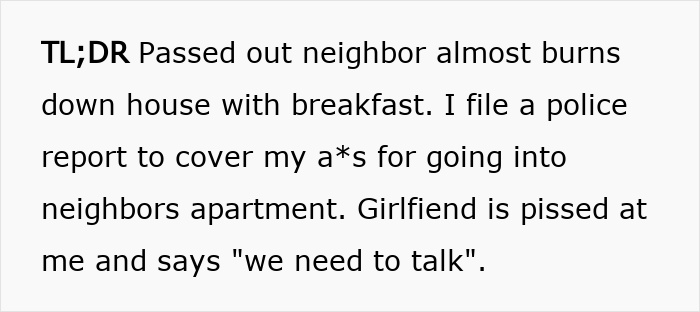 Text describing a guy’s heroic actions trying to prevent a fire, leading to relationship troubles and discovering he wasn’t the problem.