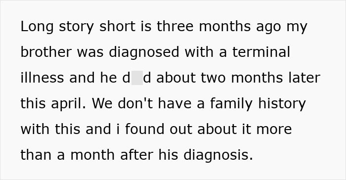 Text excerpt about brother's terminal illness and its impact, highlighting brother's stalker tendencies causing loss of college, job, and sanity.