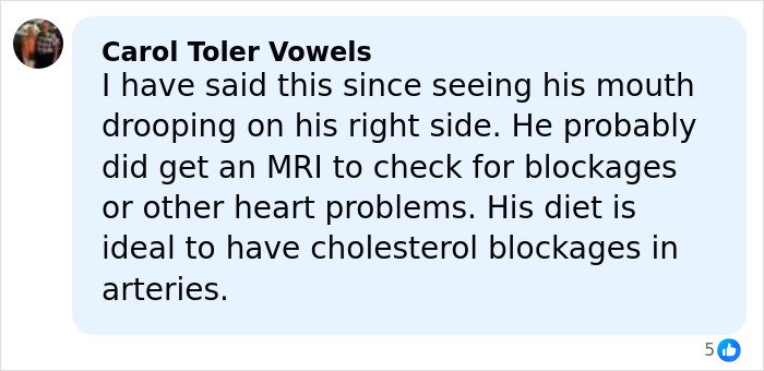 Comment discussing concerns about Trump's droopy face and health speculations related to heart blockages and MRI exams.